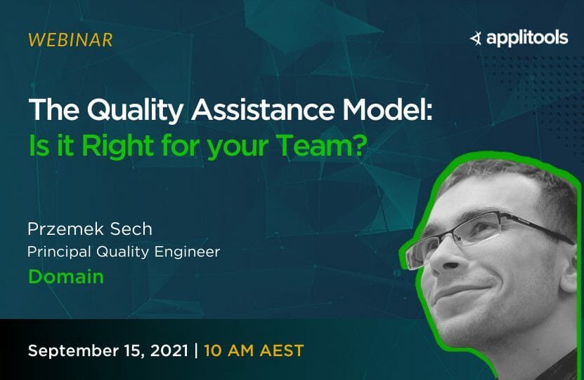 The Quality Assistance Model: Is it Right for Your Team?