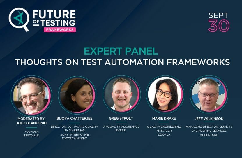Expert Panel: Thoughts on Test Automation Frameworks