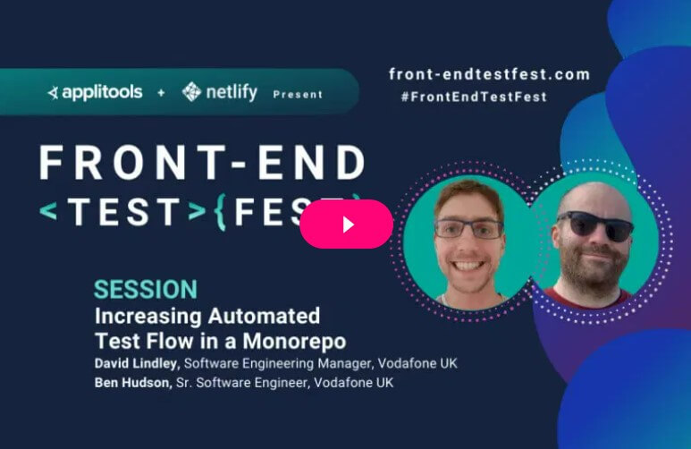 Front-end Test Fest - Increasing Automated Test Flow in a Monorepo