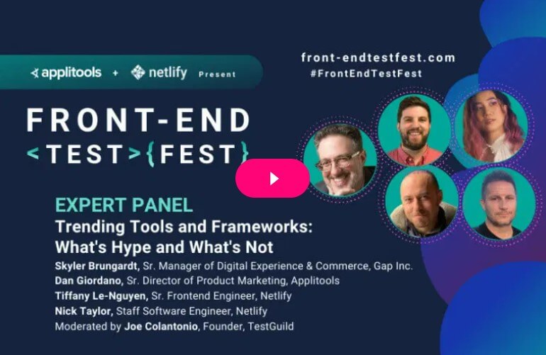 Front-end Test Fest - Expert Panel: Trending Tools and Frameworks