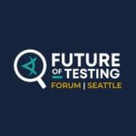Future of Testing Forum