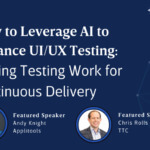 Leverage AI in UI/UX Testing webinar