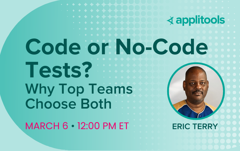 Code or No-Code Tests? Why Top Teams Choose Both